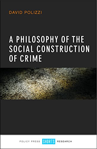A Philosophy of the Social Construction of Crime - Orginal Pdf